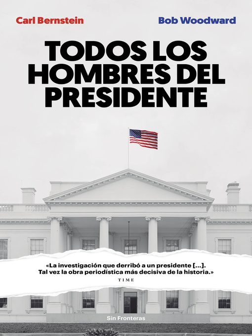 Title details for Todos los hombres del presidente by Carl Bernstein - Available